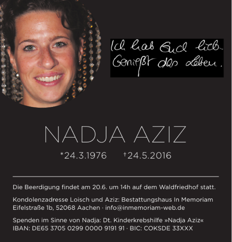  Traueranzeige für NADJA AZIZ vom 18.06.2016 aus Aachener Zeitung / Aachener Nachrichten