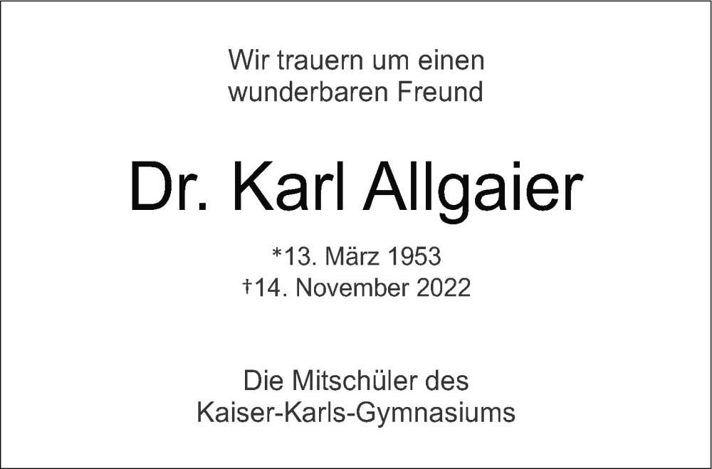  Traueranzeige für Karl Allgaier vom 19.11.2022 aus Aachener Zeitung / Aachener Nachrichten