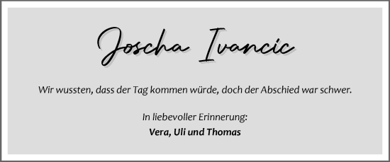 Traueranzeige von Joscha Ivancic von Zeitung am Sonntag