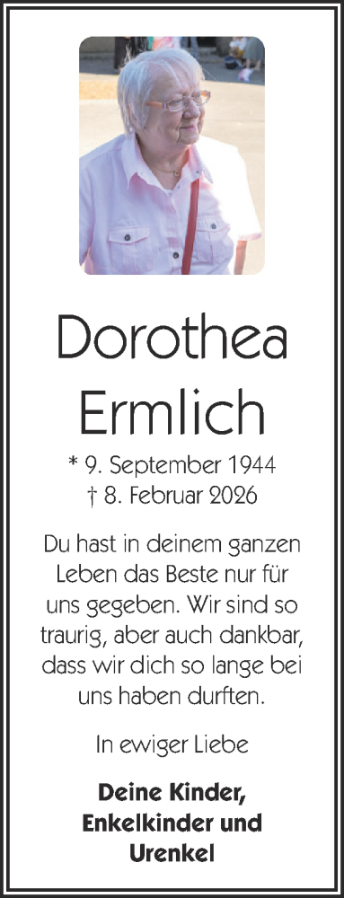  Traueranzeige für Dorothea Ermlich vom 15.02.2026 aus Zeitung am Sonntag